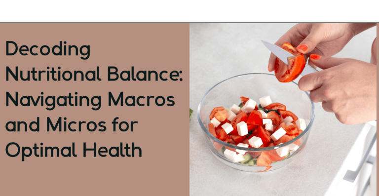“Balancing Macros: A Step-by-Step Guide To Nutritional Harmony”